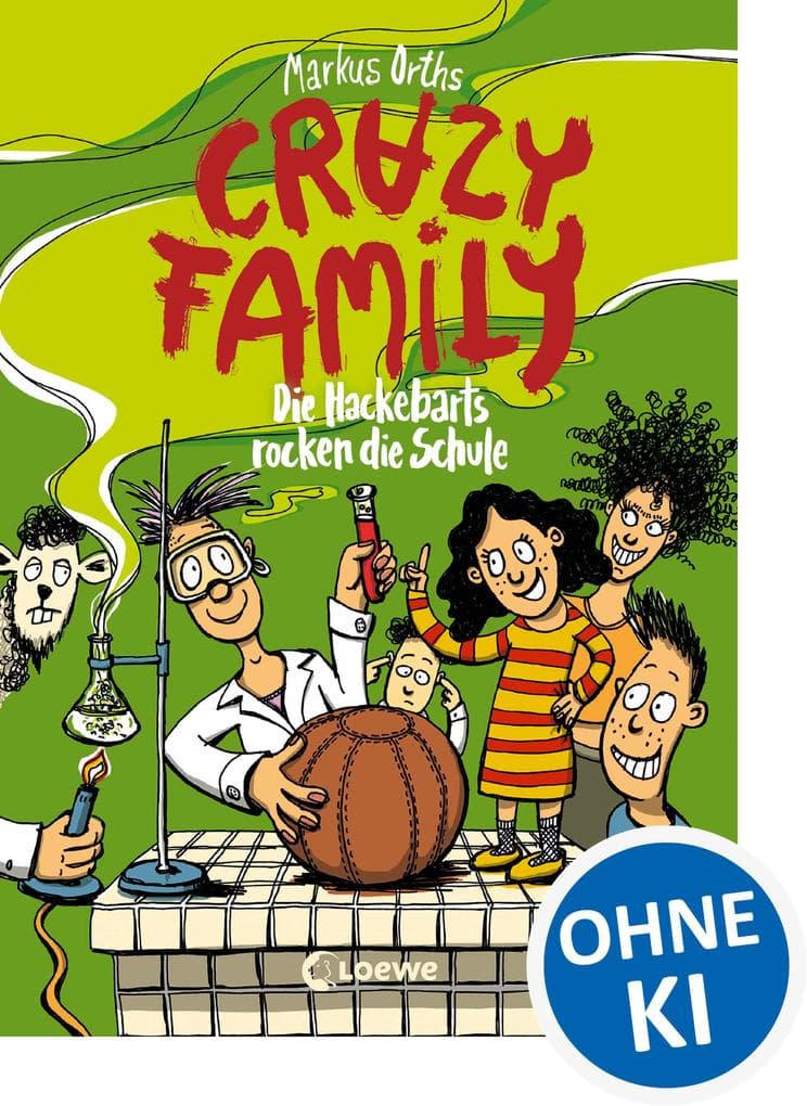 Crazy Family (Band 5) - Die Hackebarts rocken die Schule