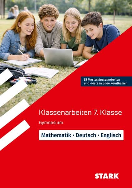 STARK Mathematik/Deutsch/Englisch 7. Klasse - Klassenarbeiten Gymnasium