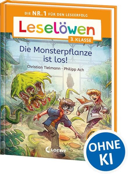 Leselöwen 3. Klasse - Die Monsterpflanze ist los!