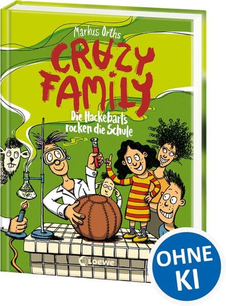 Crazy Family (Band 5) - Die Hackebarts rocken die Schule