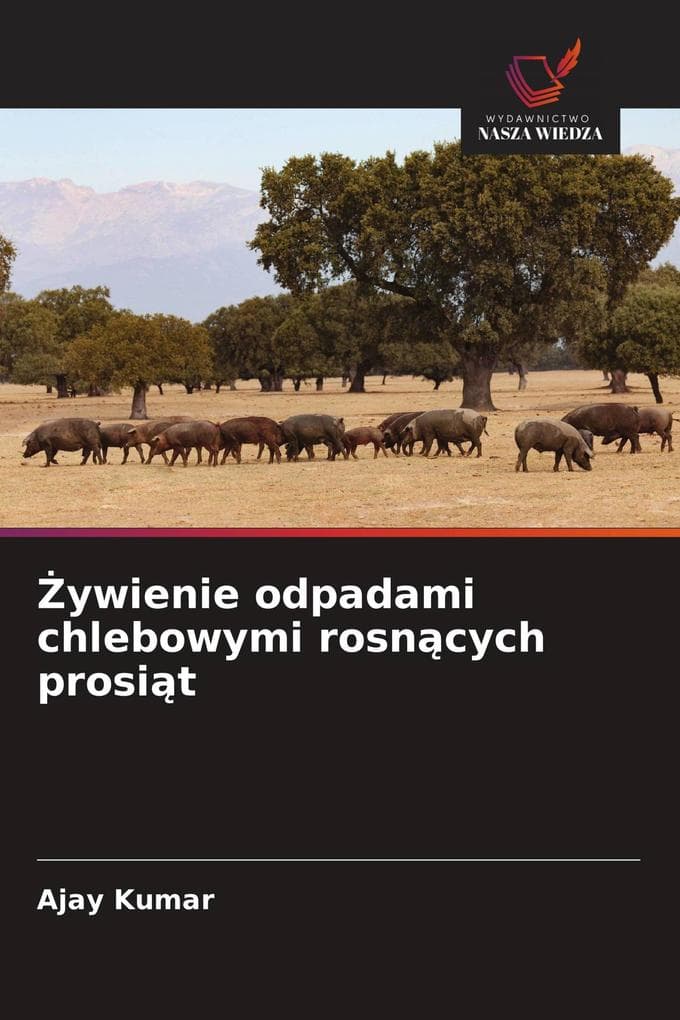 ywienie odpadami chlebowymi rosncych prosit