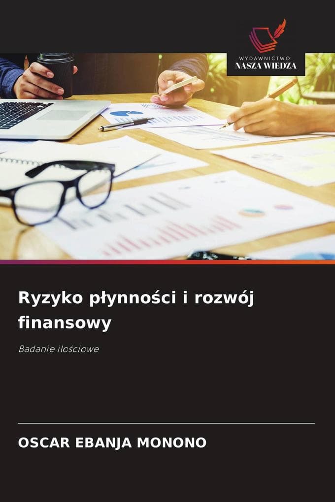 Ryzyko pynnoci i rozwój finansowy
