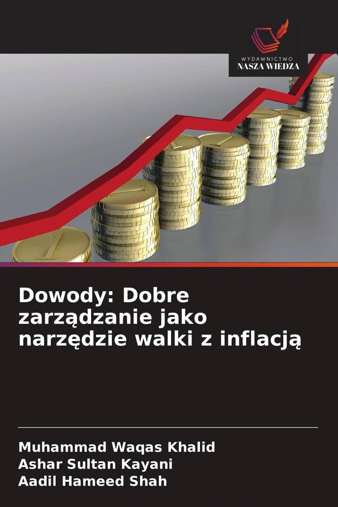 Dowody: Dobre zarzdzanie jako narzdzie walki z inflacj