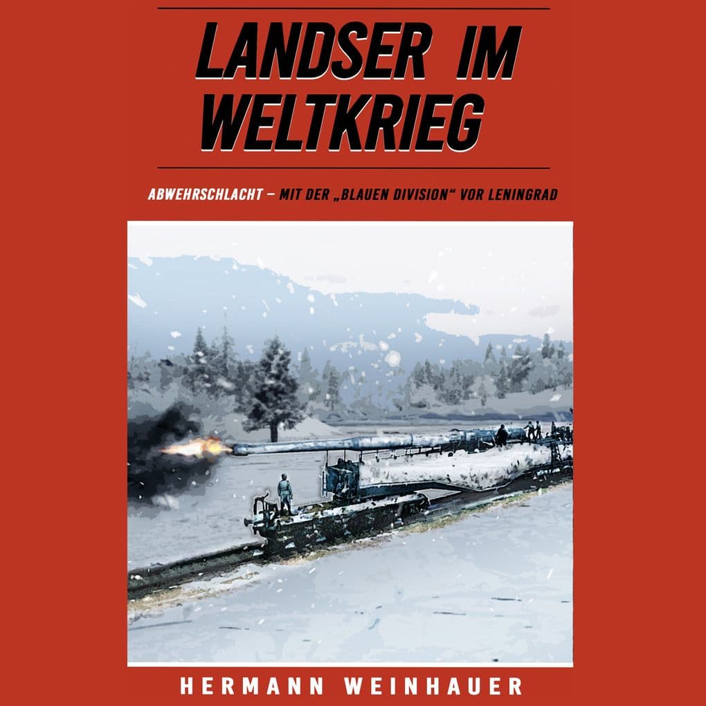 Landser im Weltkrieg - Abwehrschlacht