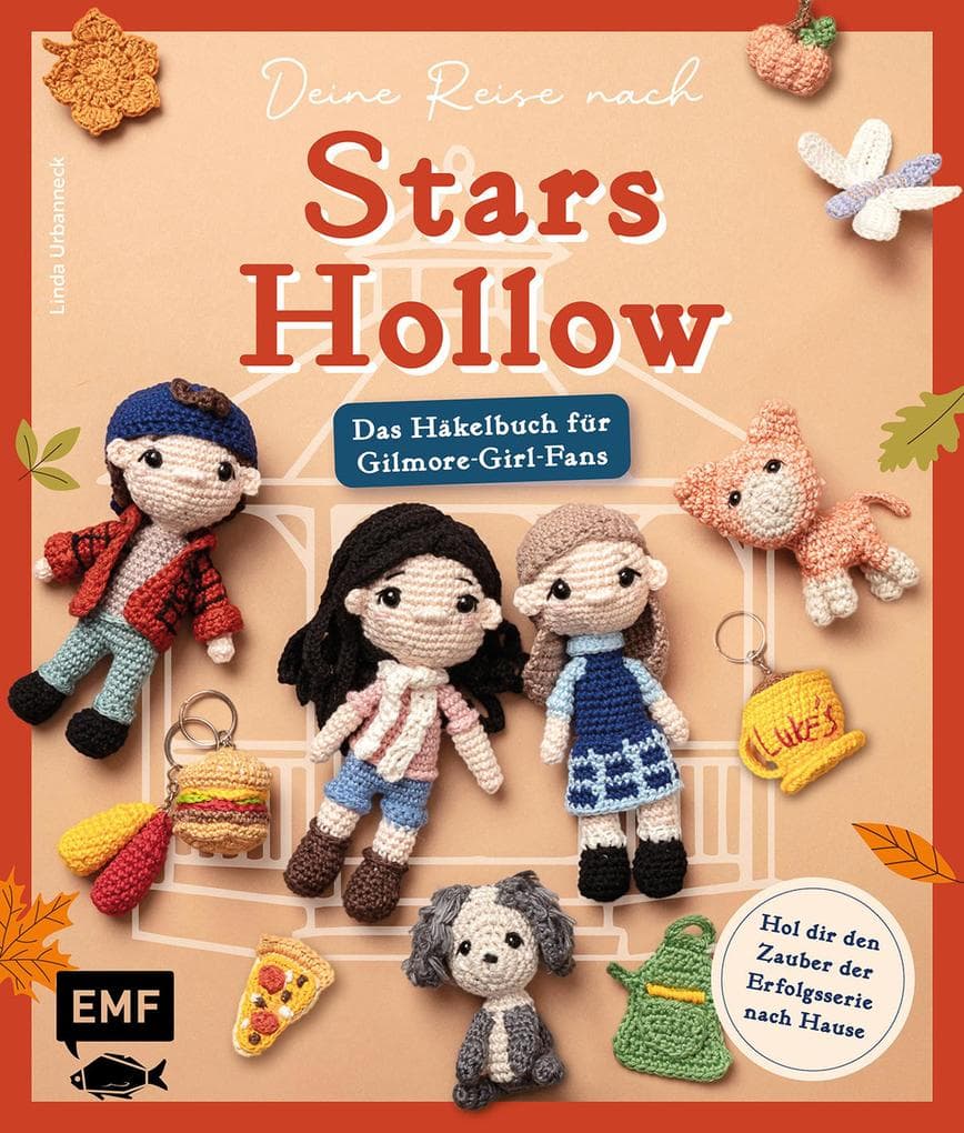 Deine Reise nach Stars Hollow | Das Häkelbuch für Gilmore-Girl-Fans