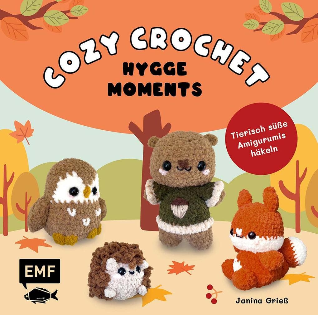 Cozy Crochet - Hygge Moments: Kuschelige Amigurumis häkeln mit @crochetbyjanina