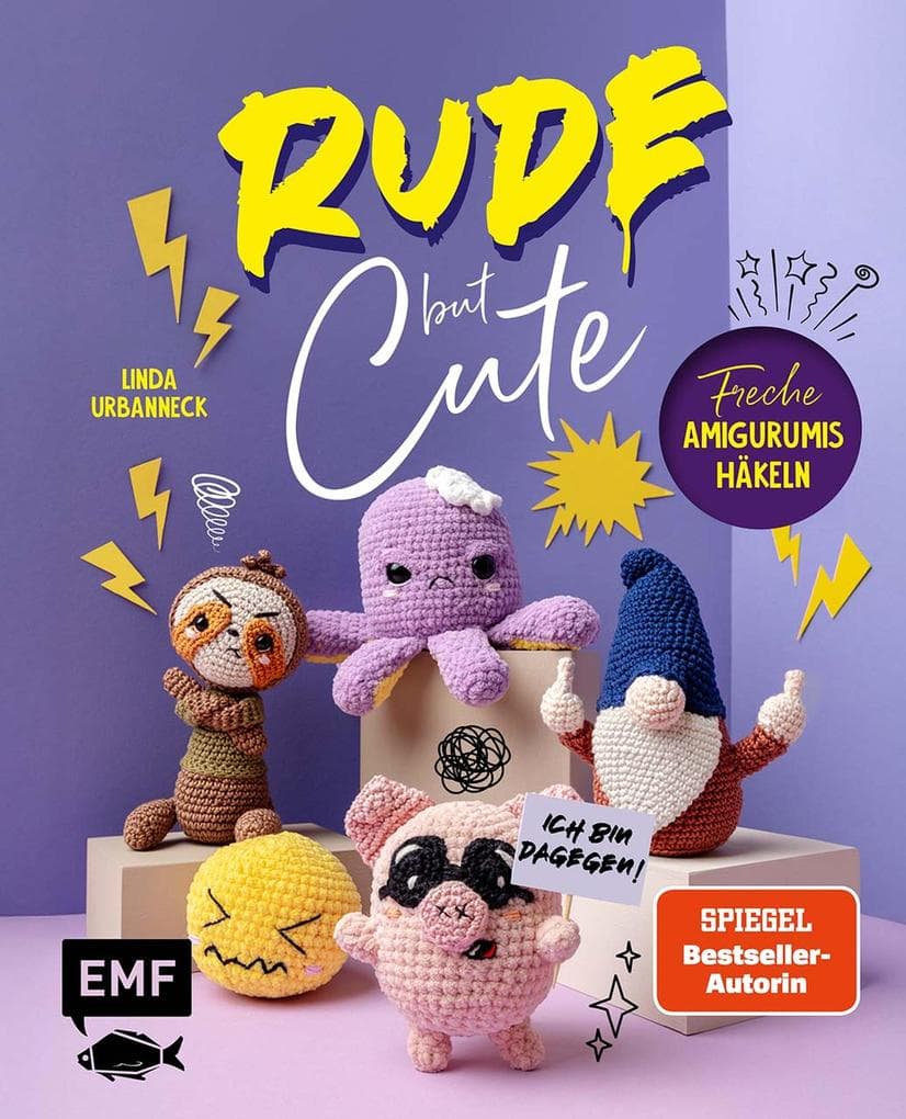 Rude but Cute - Freche Amigurumis häkeln