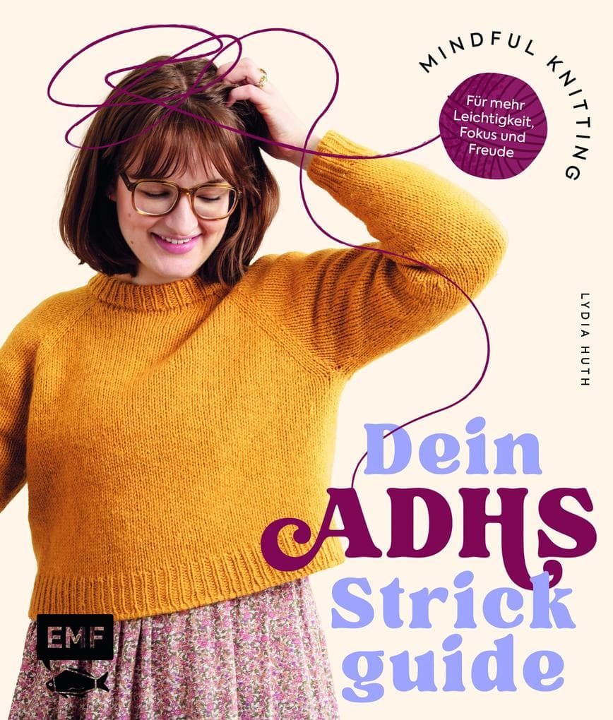 Mindful Knitting - Dein ADHS-Strickguide