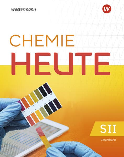 Chemie heute SII - Gesamtband