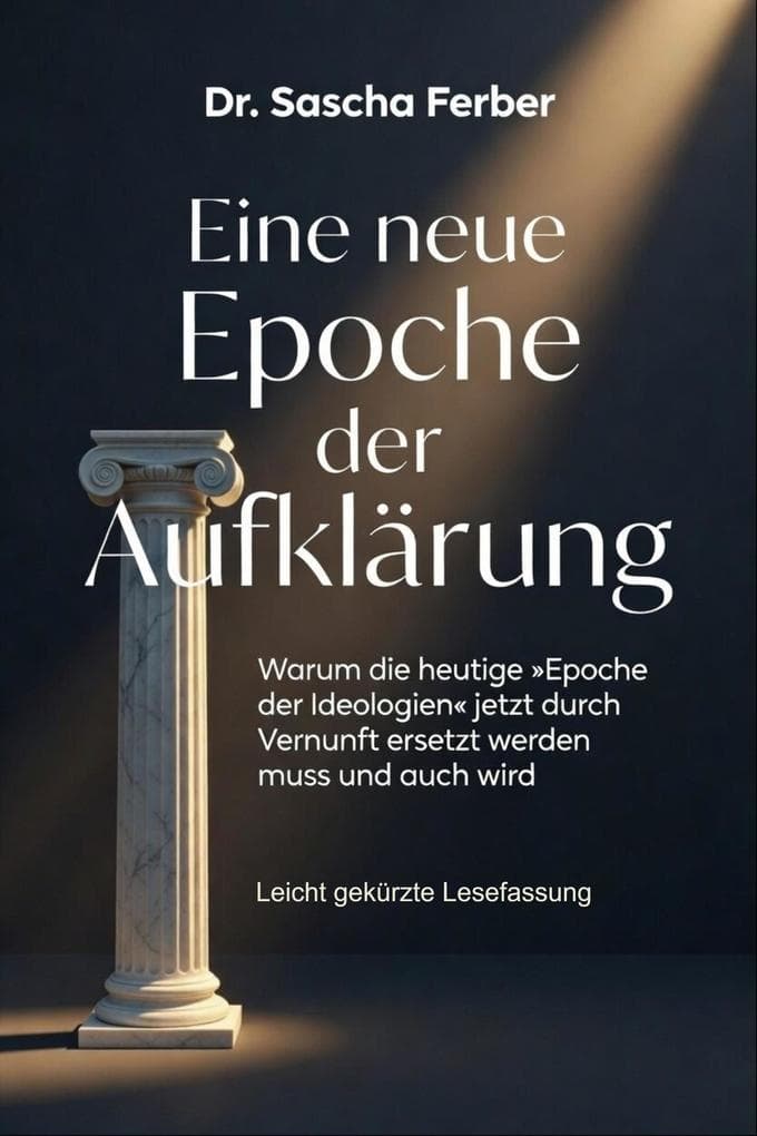 Eine neue Epoche der Aufklärung - Lesefassung
