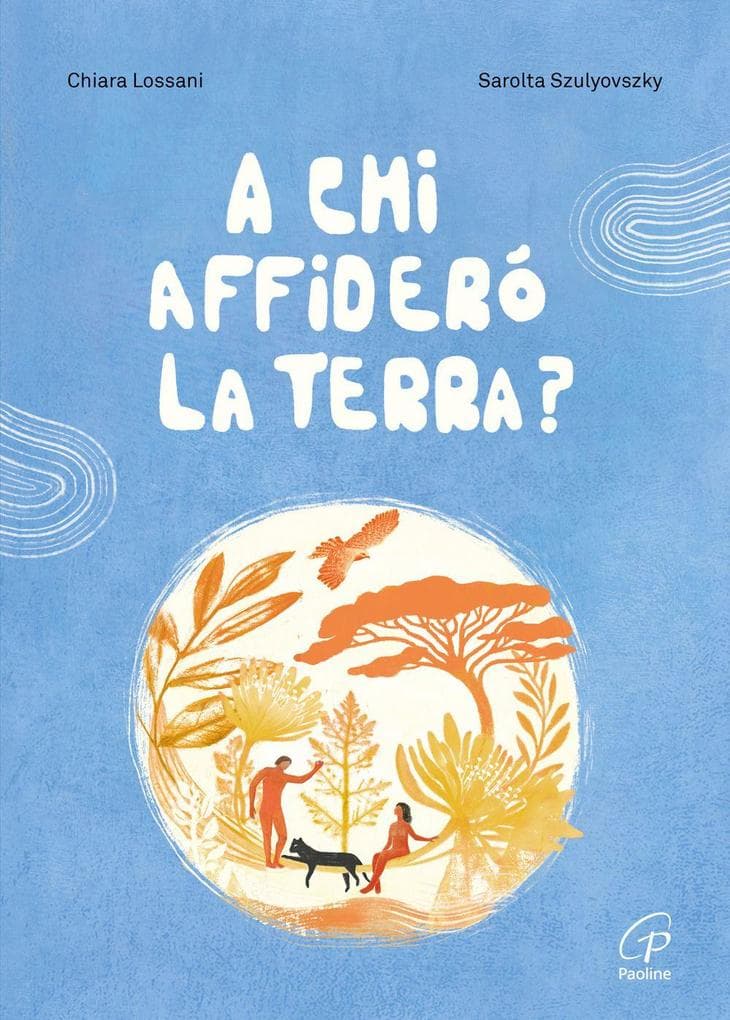A chi affiderò la terra?