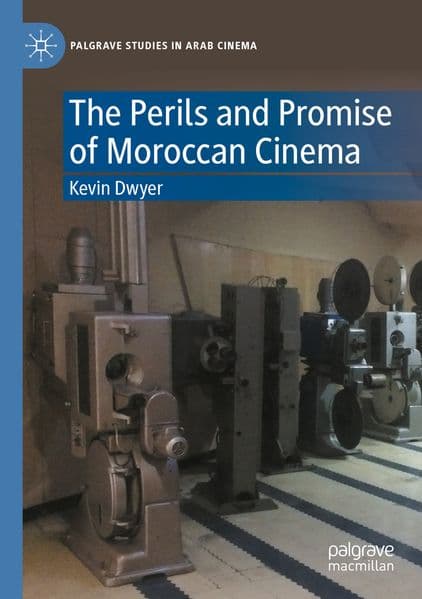 The Perils and Promise of Moroccan Cinema