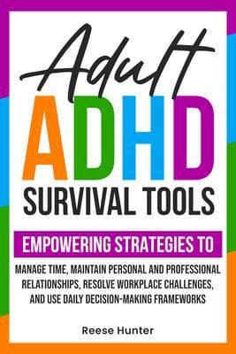 Adult ADHD Survival Tools