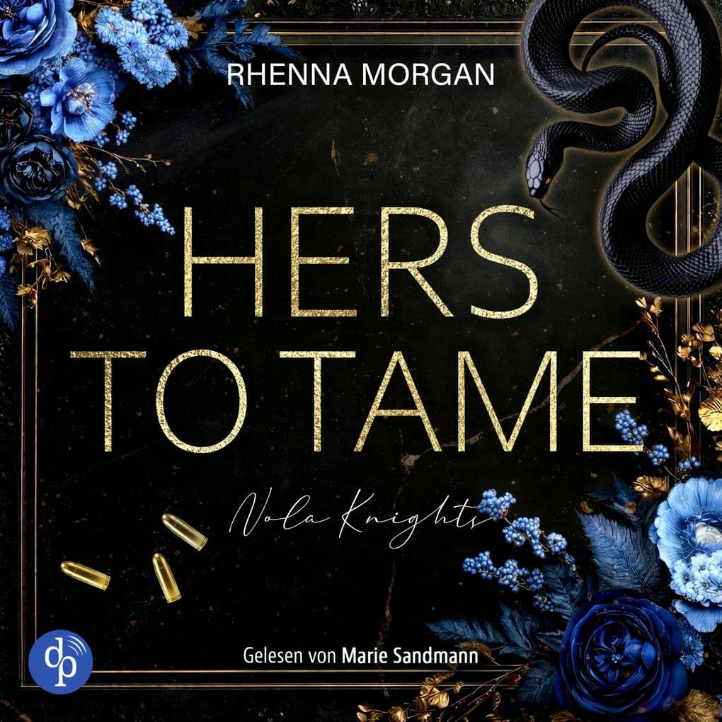 Hers to tame | Ein spicy Dark Romance Hörbuch