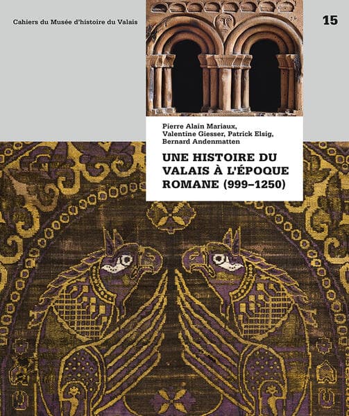 Une histoire du Valais à l'époque romane (999-1250)
