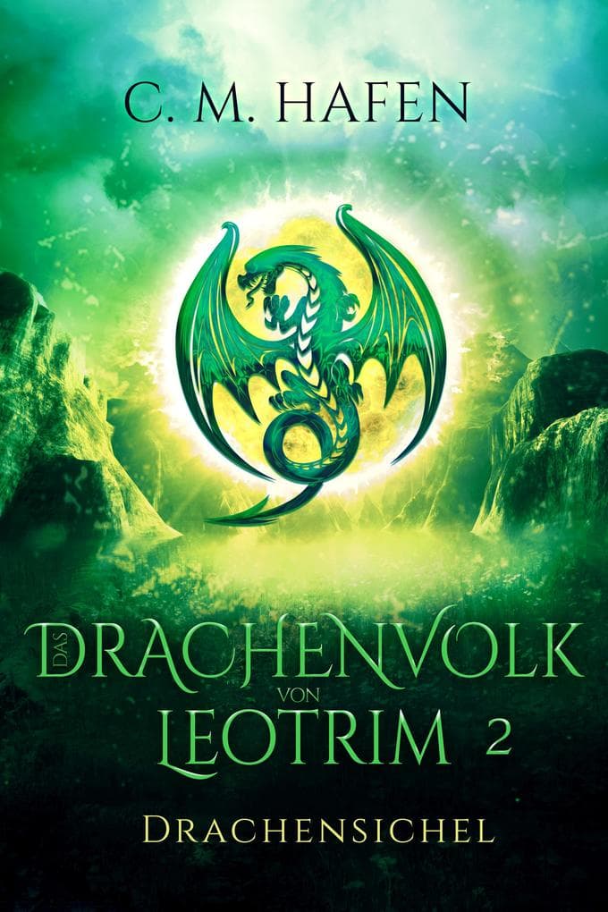 Das Drachenvolk von Leotrim 2 - Drachensichel