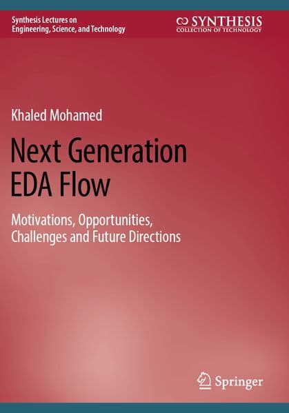 Next Generation EDA Flow
