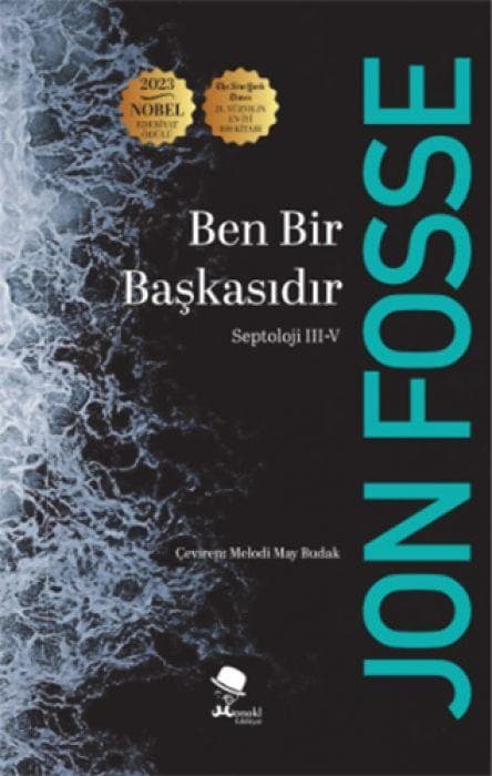 Ben Bir Baskasidir;Septoloji III-V