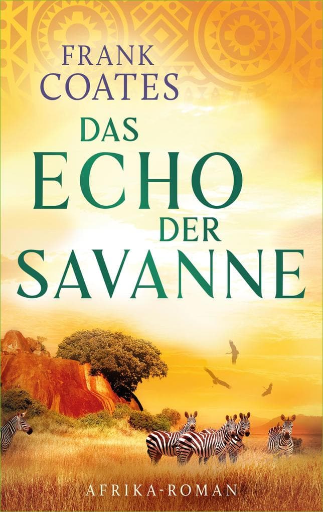 Das Echo der Savanne (EXKLUSIV bei uns)