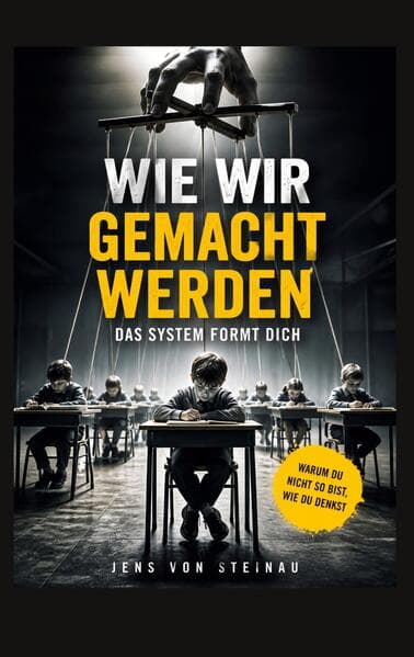 Wie wir gemacht werden