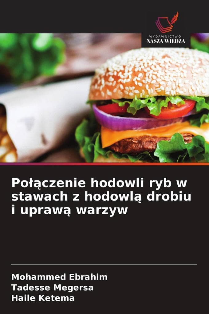 Poczenie hodowli ryb w stawach z hodowl drobiu i upraw warzyw