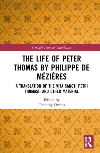 The Life of Peter Thomas by Philippe de Mezieres