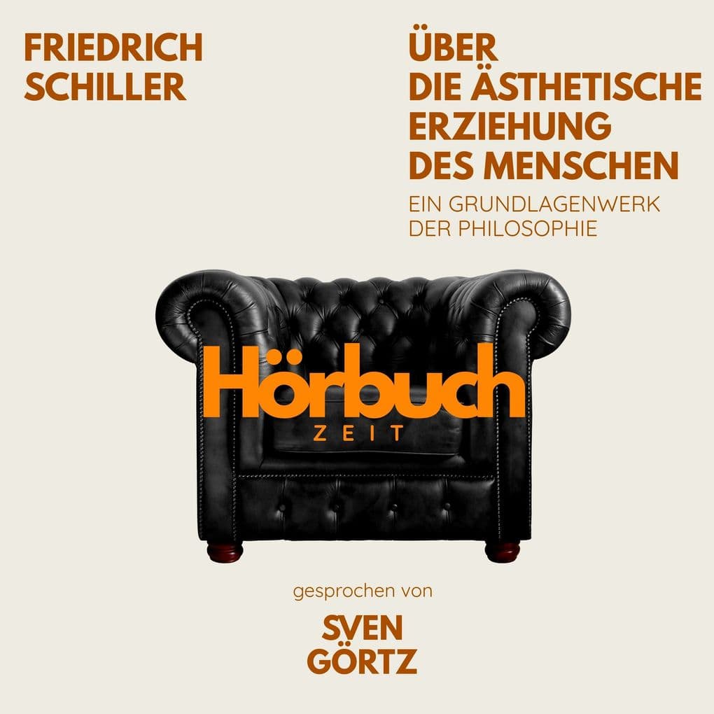 Über die ästhetische Erziehung des Menschen. Eine philosophische Abhandlung in Briefform.