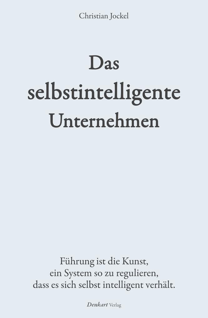 Das selbstintelligente Unternehmen