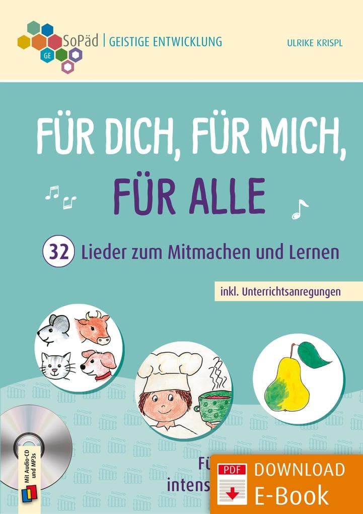 Für dich, für mich, für alle - 32 Lieder zum Mitmachen und Lernen inkl. Unterrichtsanregungen