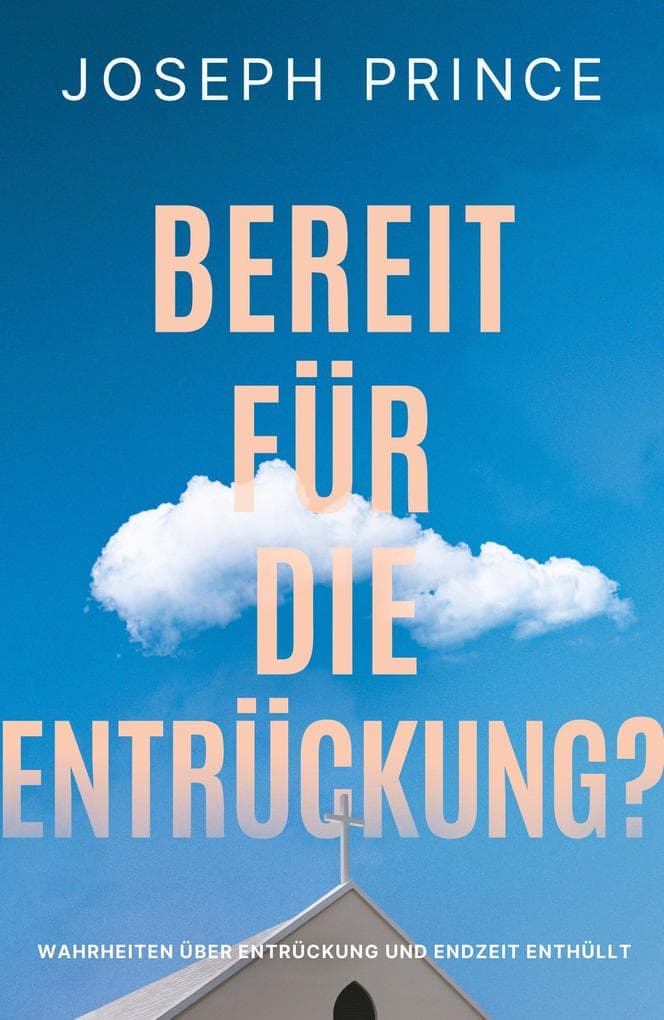Bereit für die Entrückung?