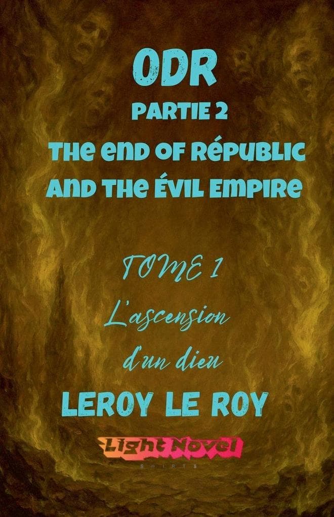 ODR - Partie 2 The end of Républic and the évil Empire - Tome 1