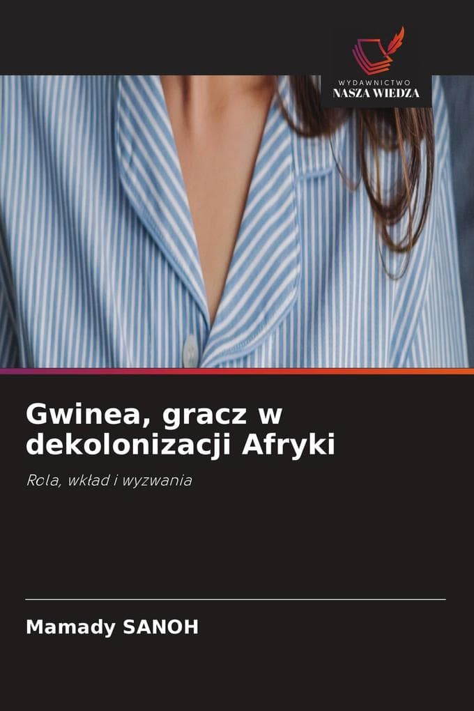 Gwinea, gracz w dekolonizacji Afryki