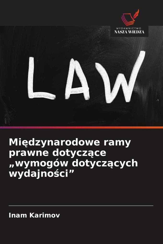 Midzynarodowe ramy prawne dotyczce "wymogów dotyczcych wydajnoci"
