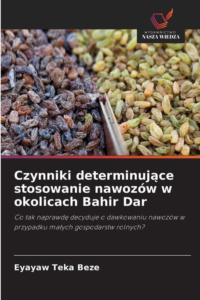 Czynniki determinujce stosowanie nawozów w okolicach Bahir Dar