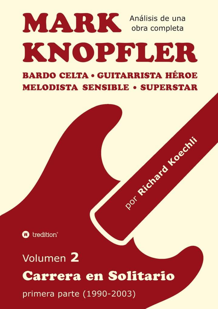 Mark Knopfler - Volumen 2 (Los primeros años de su carrera en solitario)