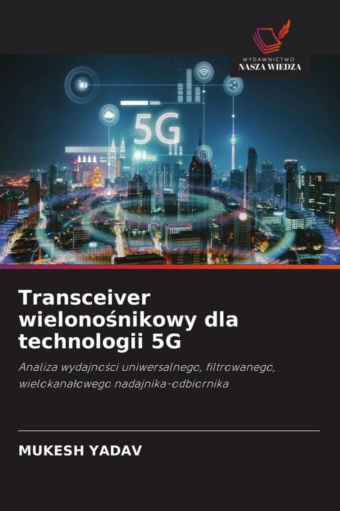 Transceiver wielononikowy dla technologii 5G