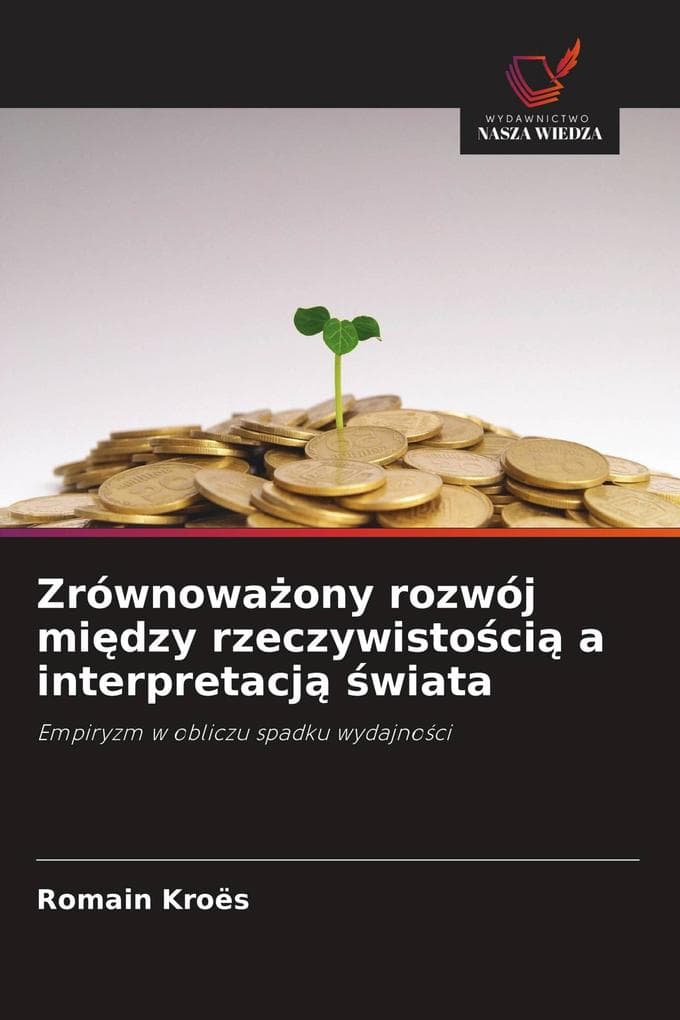 Zrównowaony rozwój midzy rzeczywistoci a interpretacj wiata