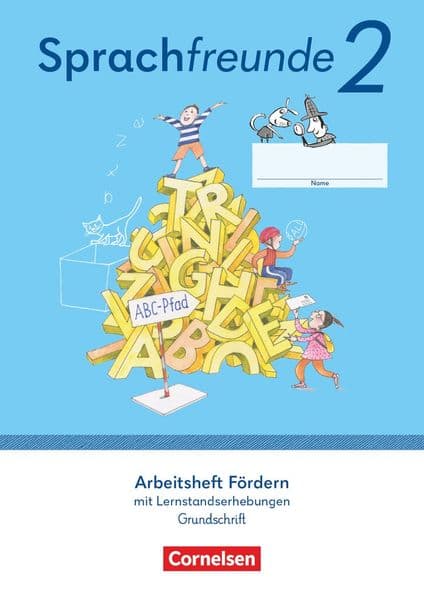 Sprachfreunde 2. Schuljahr - Ausgabe 2022 - Östliche Bundesländer und Berlin - Arbeitsheft Fördern in Grundschrift mit Lernstandserhebungen