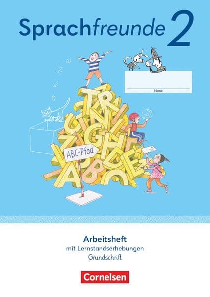 Sprachfreunde 2. Schuljahr - Ausgabe 2022 - Östliche Bundesländer und Berlin - Arbeitsheft in Grundschrift mit Lernstandserhebungen