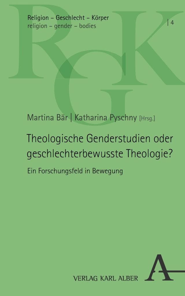 Theologische Genderstudien oder geschlechterbewusste Theologie?