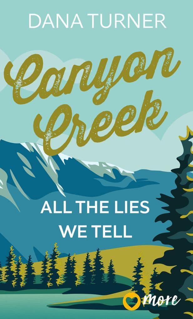 Canyon Creek - All the lies we tell