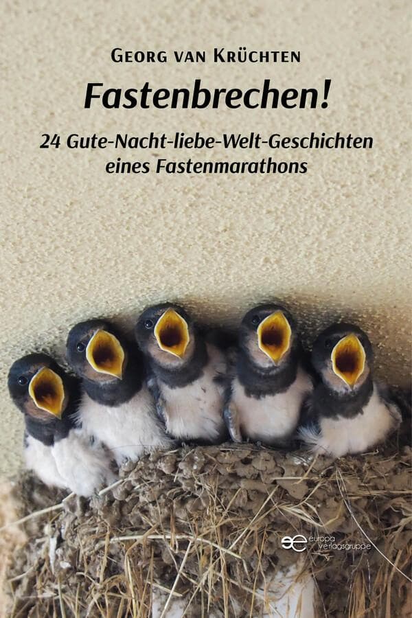 Fastenbrechen! 24 Gute-Nacht-liebe-Welt-Geschichten eines Fastenmarathons