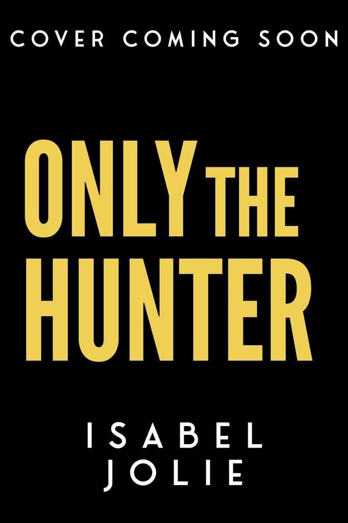 Only the Hunter