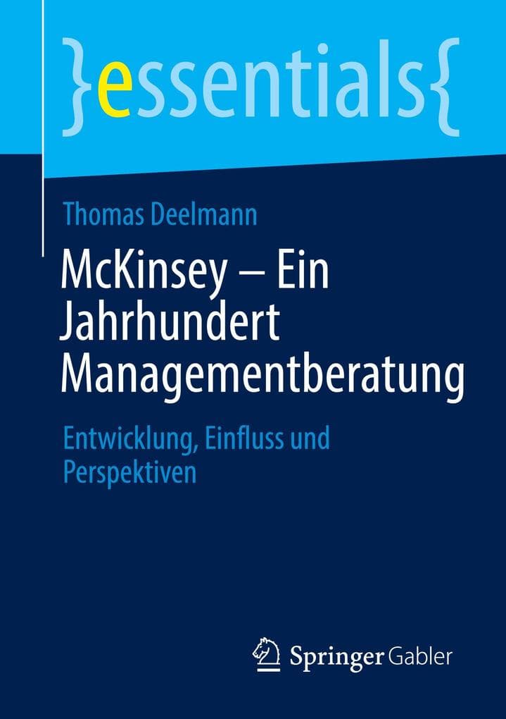 McKinsey - Ein Jahrhundert Managementberatung