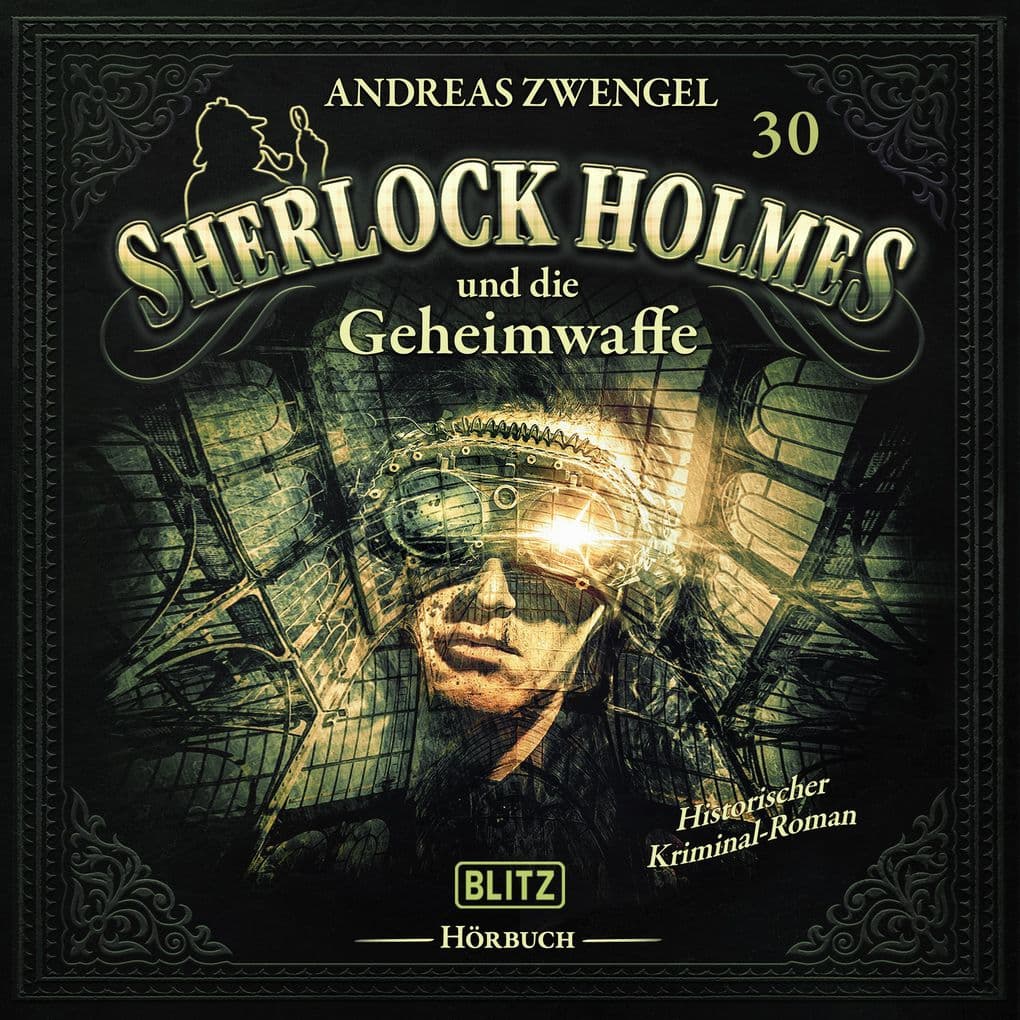 Neues von Sherlock Holmes - Die Hörbücher - Folge 30: Sherlock Holmes und die Geheimwaffe