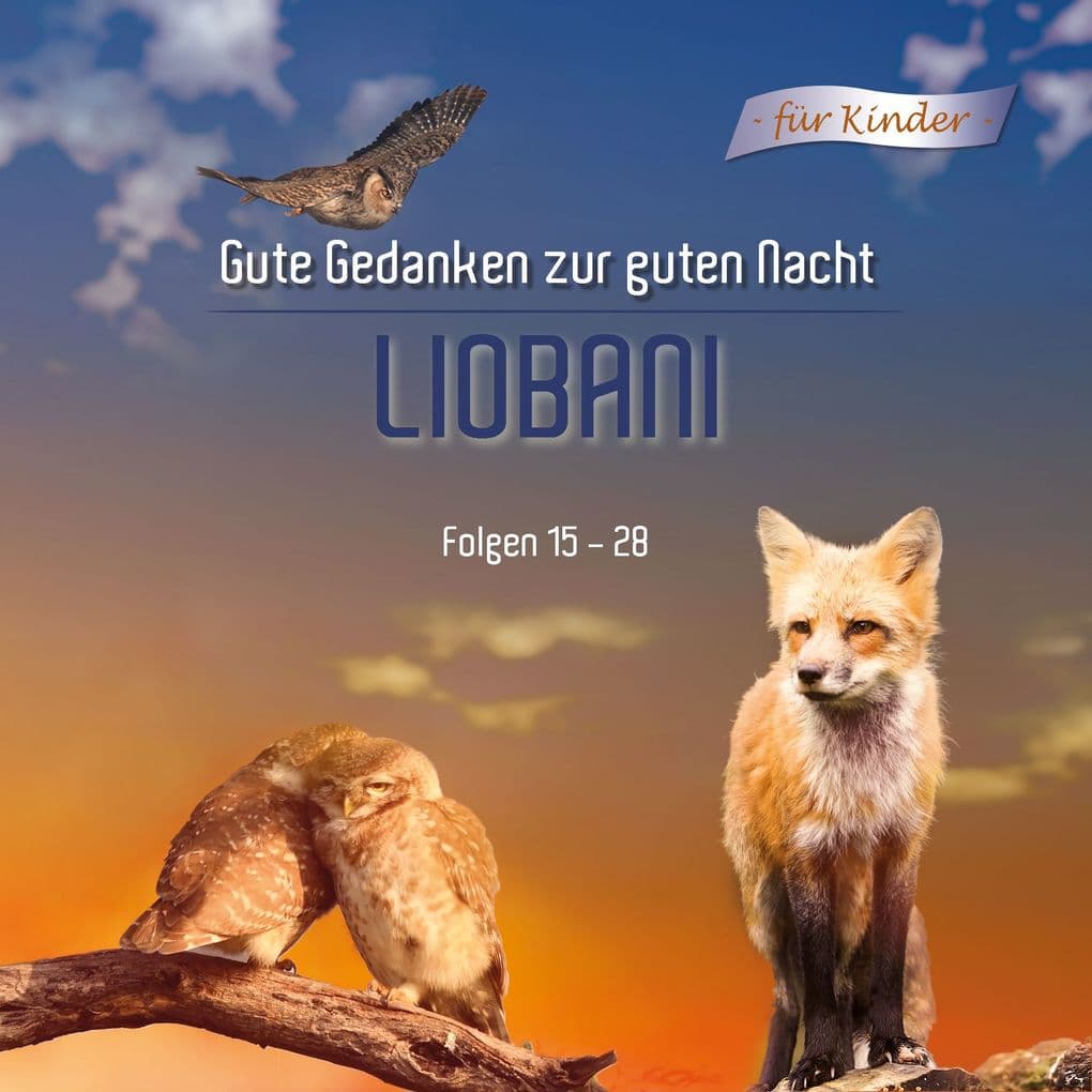 Liobani - Gute Gedanken für eine gute Nacht