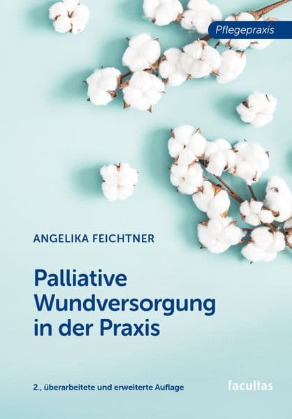 Palliative Wundversorgung in der Praxis