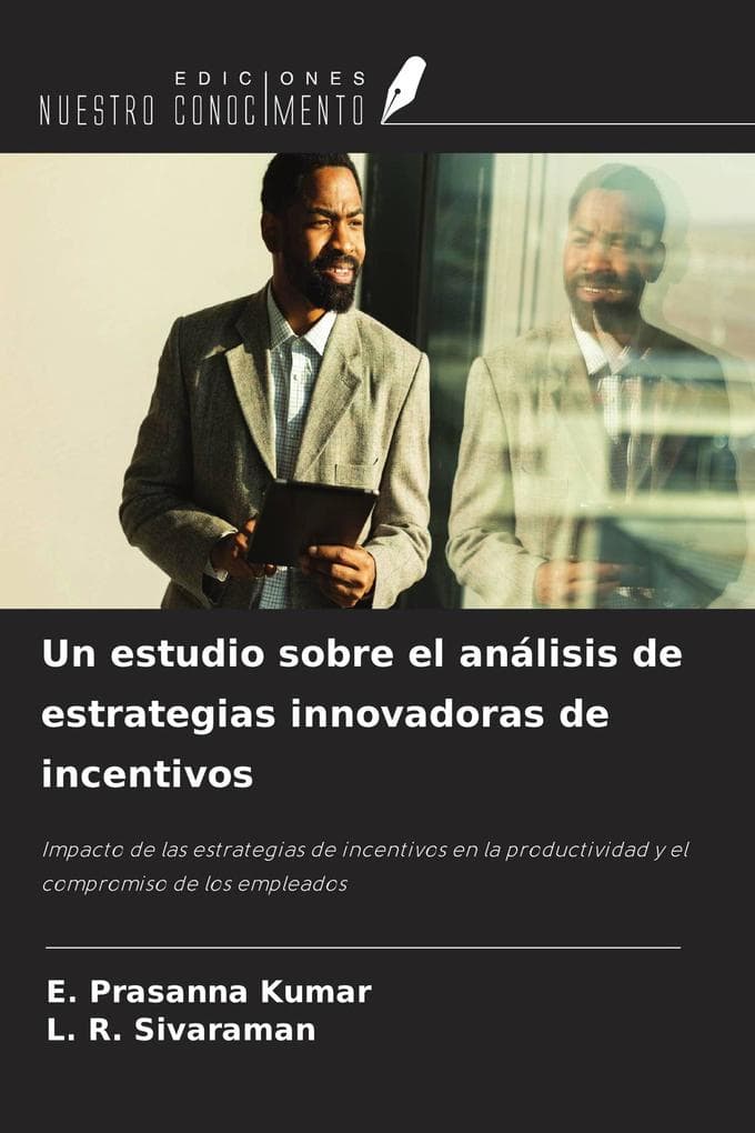 Un estudio sobre el análisis de estrategias innovadoras de incentivos