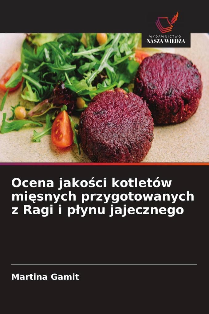 Ocena jakoci kotletów misnych przygotowanych z Ragi i pynu jajecznego