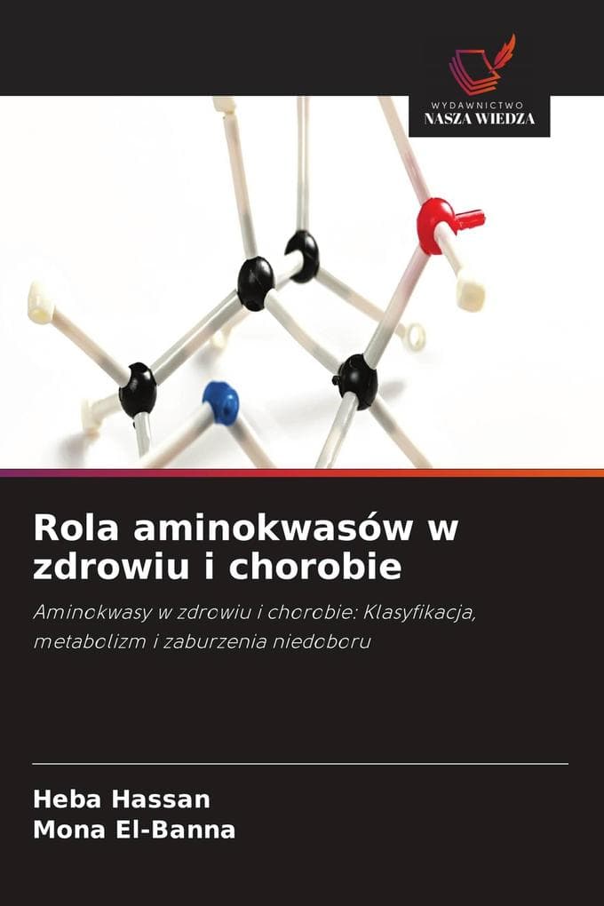Rola aminokwasów w zdrowiu i chorobie